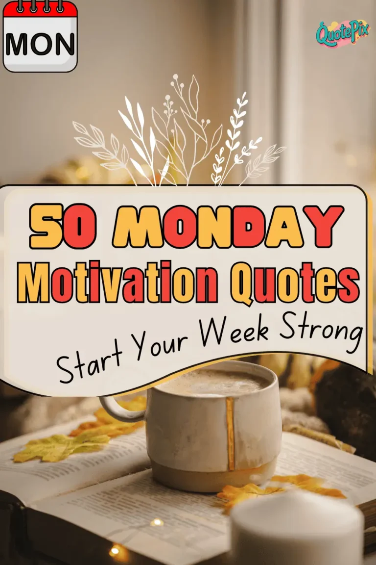 50 Monday Motivation Quotes