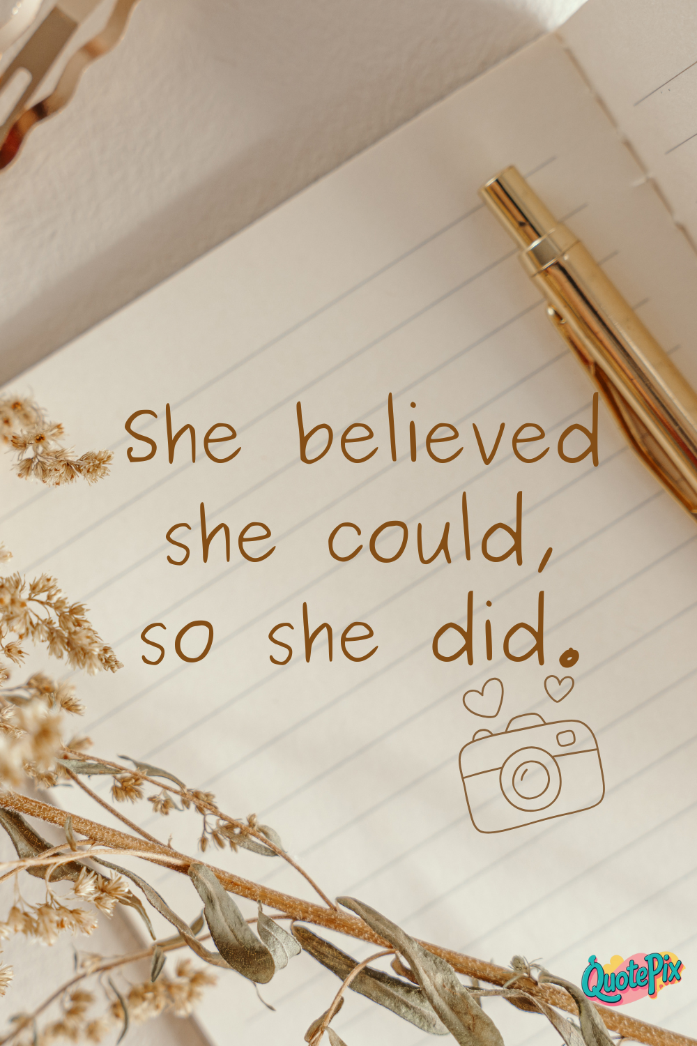 She believed she could, so she did
