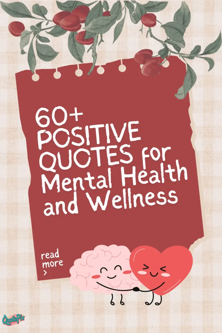 60 Positive Quotes for Mental Health and Wellness