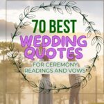 70 Best Wedding Quotes for Ceremony Readings and Vows