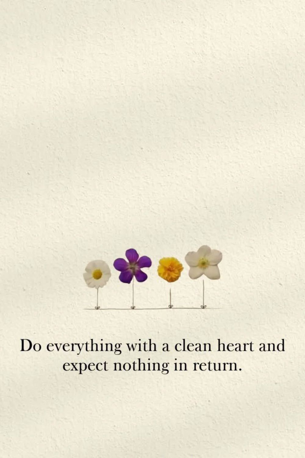 Do everything with a clean heart and expect&hellip;