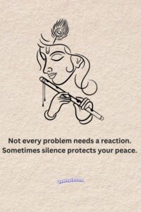 Not every problem needs a reaction. Sometimes silence protects your peace.
