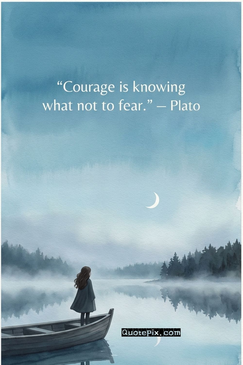 Courage is knowing what not to fear. –&hellip;