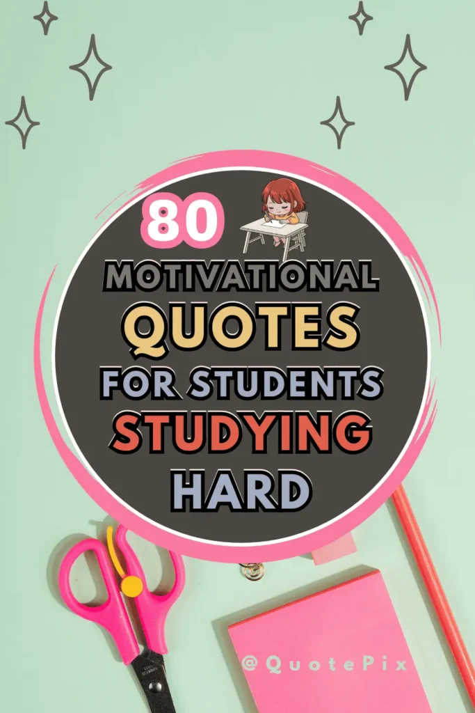 80 Motivational Quotes for Students
