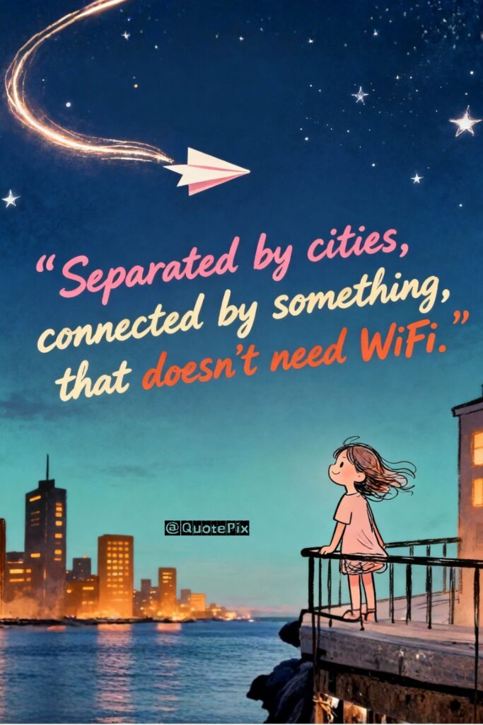 Separated by cities, connected by something that doesn’t&hellip;