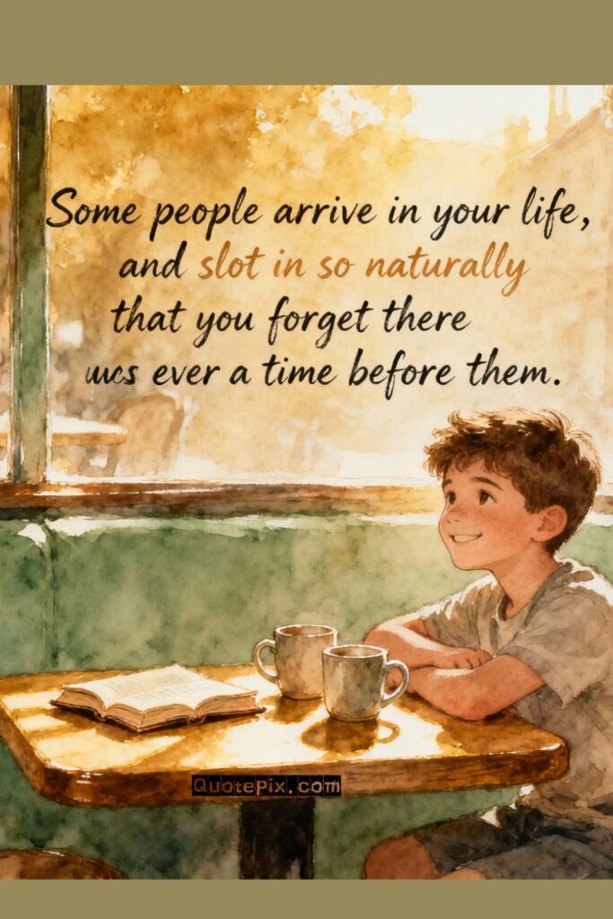 Some people arrive in your life and slot&hellip;