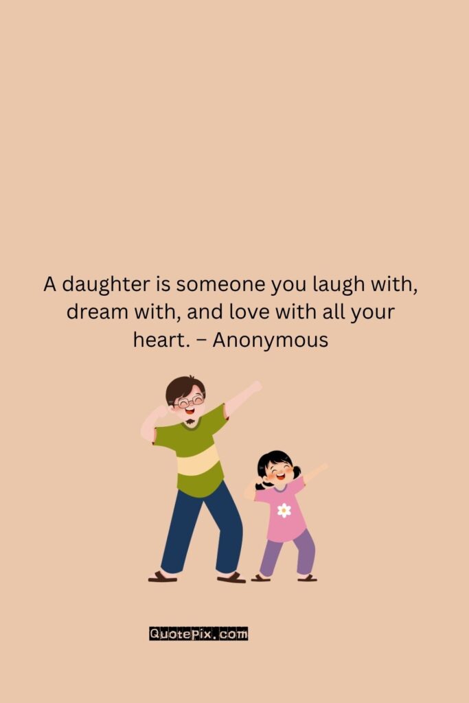A daughter is someone you laugh with, dream&hellip;