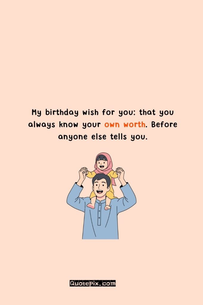 My birthday wish for you_ that you always&hellip;