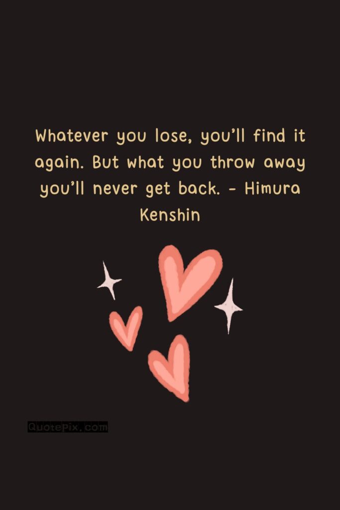 Whatever you lose, you’ll find it again. But&hellip;