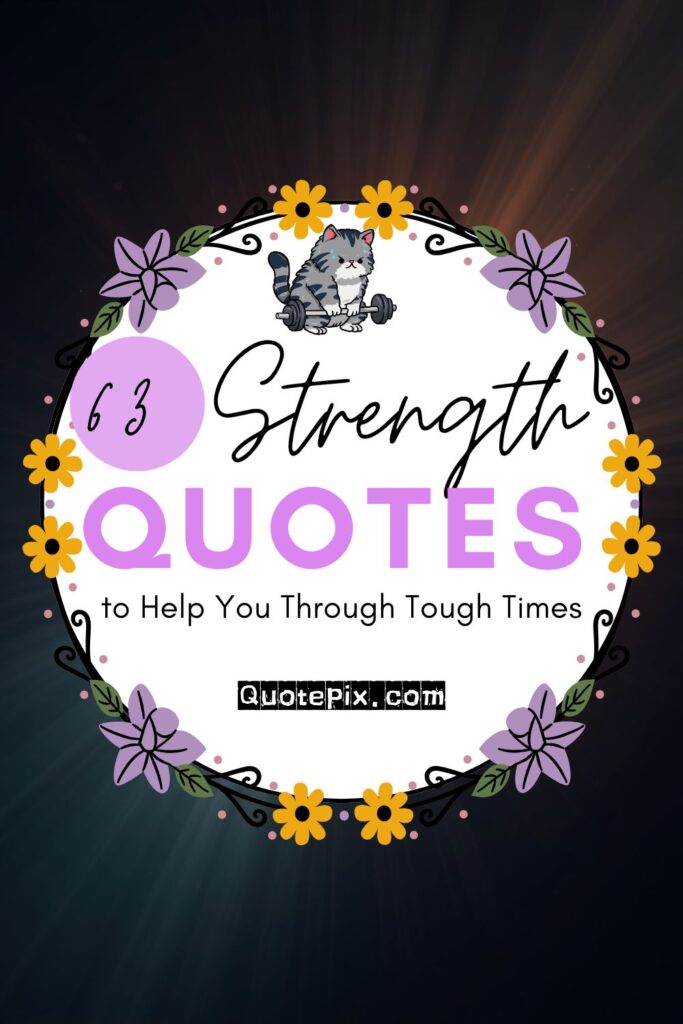 63 strenght quotes