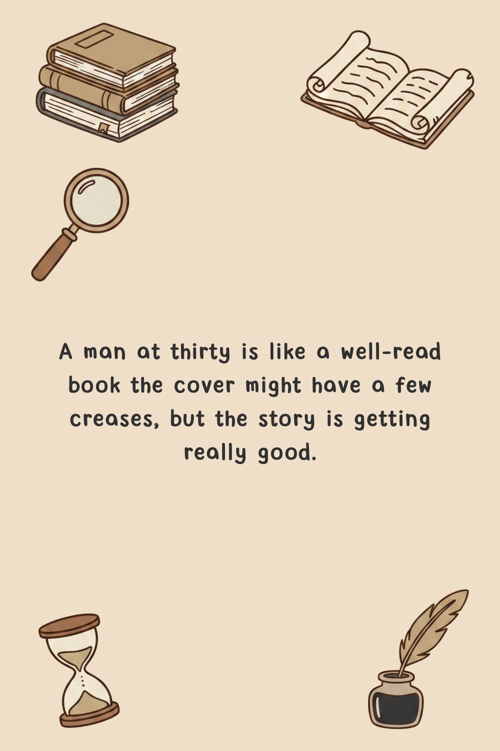 A man at thirty is like a well-read&hellip;