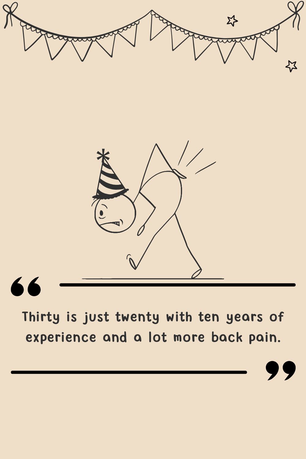 Thirty is just twenty with ten years of&hellip;
