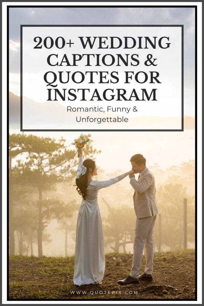200+ Wedding Captions & Quotes for Instagram: Romantic, Funny & Unforgettable π 200+ quotes for instagram