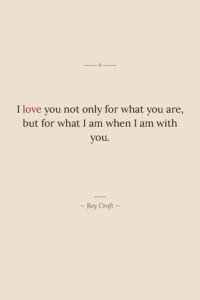 I love you not only for what you are, but&hellip;