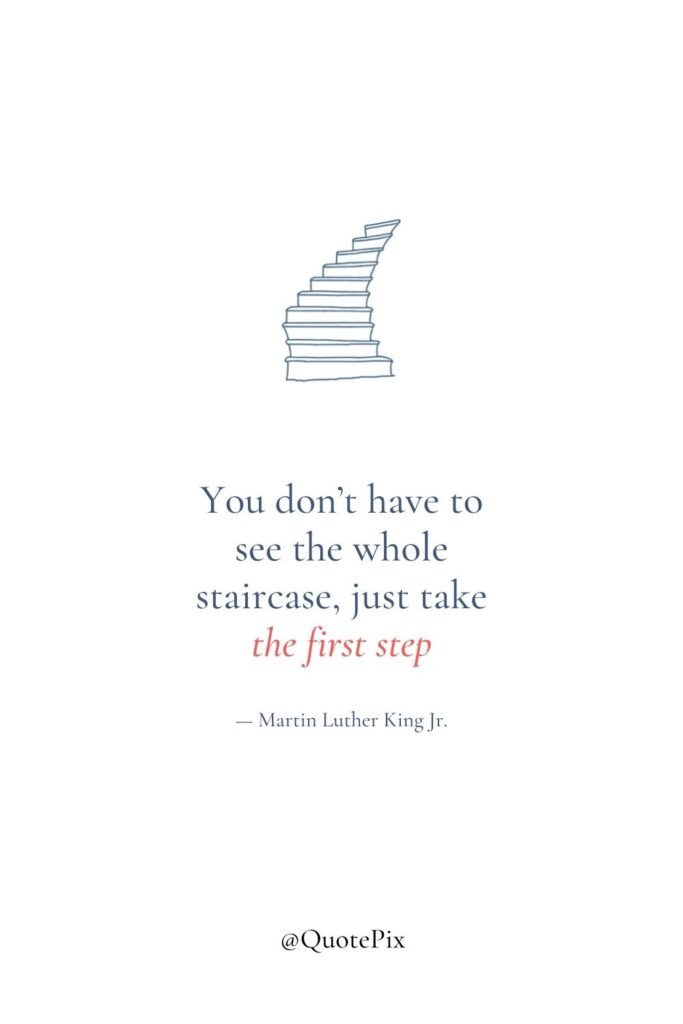You don't have to see the whole staircase, just take…